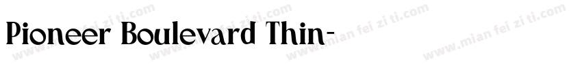 Pioneer Boulevard Thin字体转换